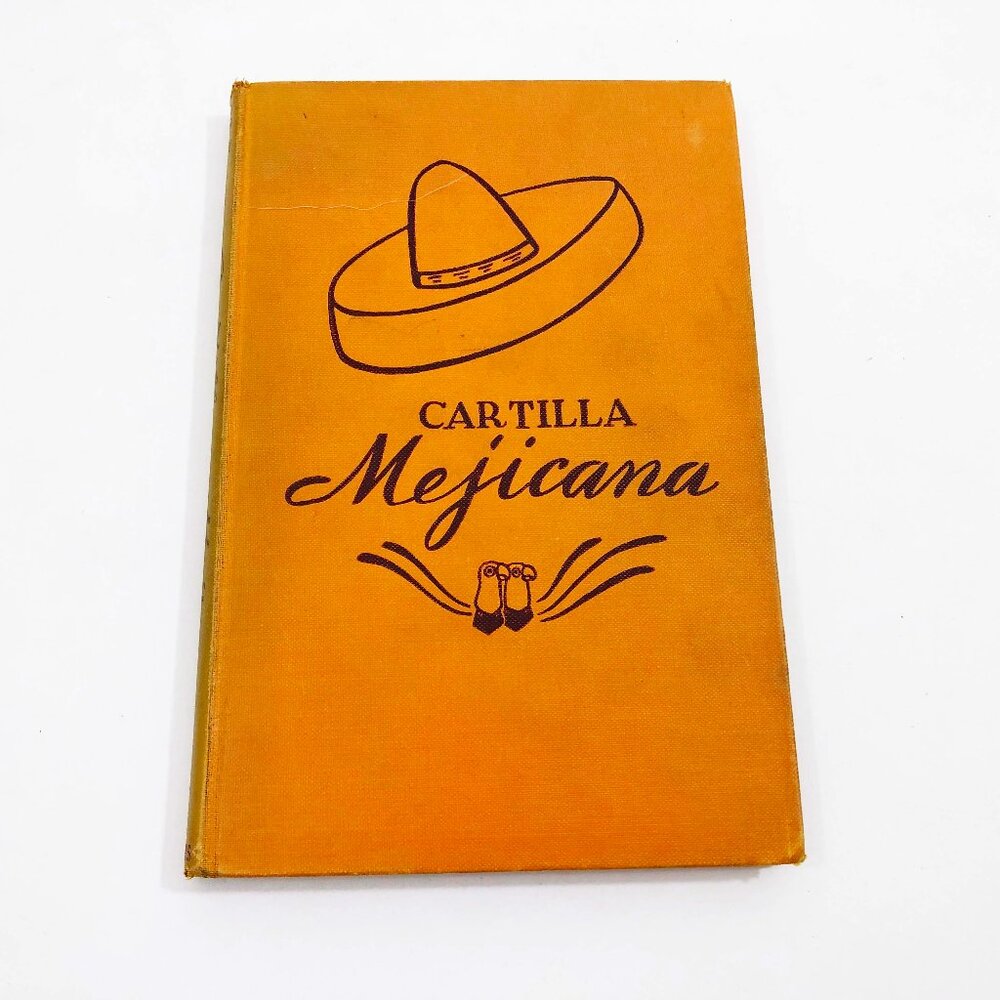 Cartilla Mejicana by A. Torres-Rioseco & E S Morby 1938 First Edition